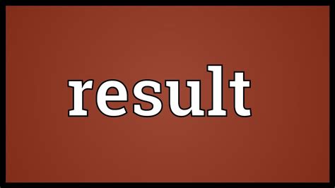 resulþ|result meaning.